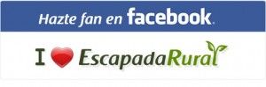 Hazte fan de Escapada Rural!