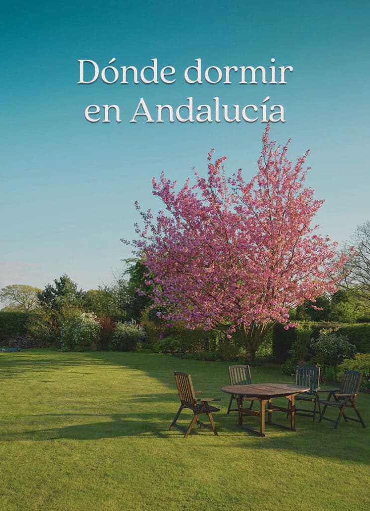 Dónde dormir en Andalucía