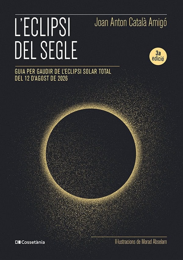 El libro 'L'Eclipsi del segle', del divulgador científico Joan Anton Català. Foto cedida