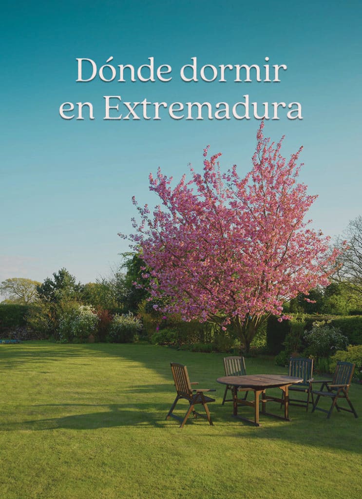 Dónde dormir en Extremadura