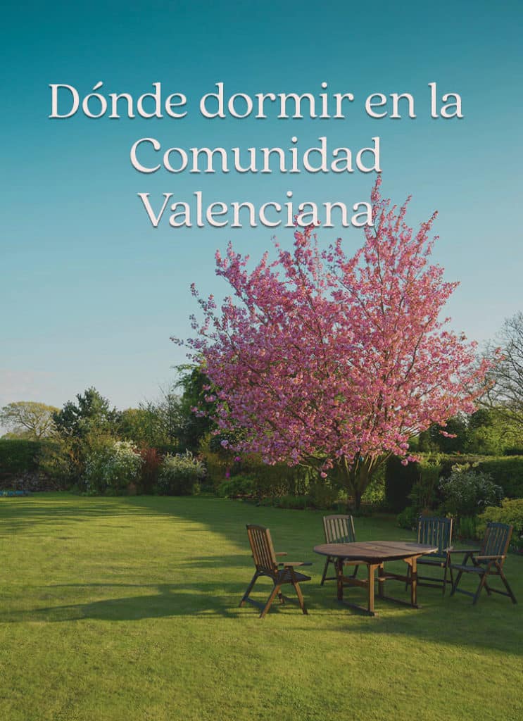 Dónde dormir en la Comunidad Valenciana